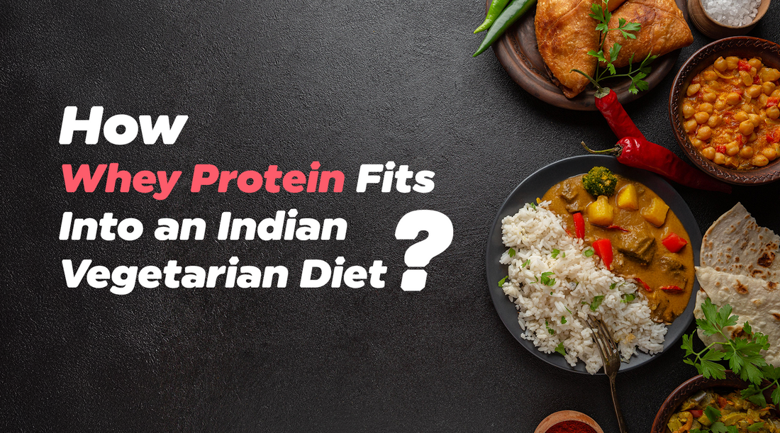 How Whey Protein Fits Into an Indian Vegetarian Diet